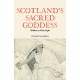 Scotland's Sacred Goddess