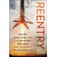 Reentry: SpaceX, Elon Musk, and the Reusable Rockets that Launched a Second Space Age