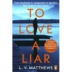 To Love a Liar