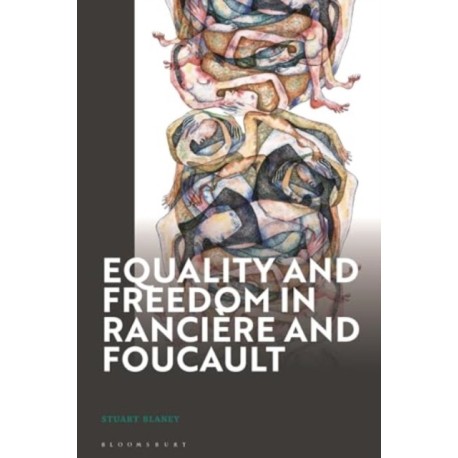 Equality and Freedom in Ranciere and Foucault