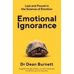 Emotional Ignorance: Lost and found in the science of emotion