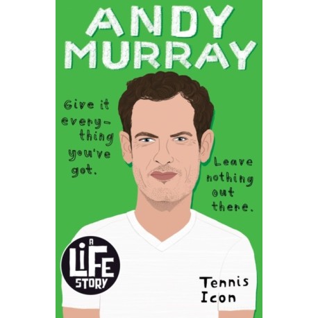 Andy Murray (A Life Story)