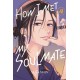 How I Met My Soulmate 4