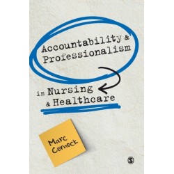 Accountability and Professionalism in Nursing and Healthcare