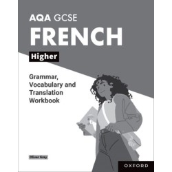 AQA GCSE French: AQA GCSE French Higher Grammar, Vocabulary and Translation Workbooks: Pack of 8