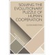 Solving the Evolutionary Puzzle of Human Cooperation