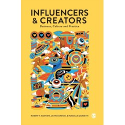 Influencers and Creators: Business, Culture and Practice