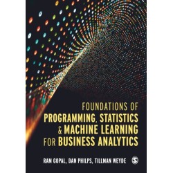 Foundations of Programming, Statistics, and Machine Learning for Business Analytics