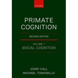 Primate Cognition: Volume 1: Social Cognition