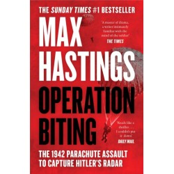 Operation Biting: The 1942 Parachute Assault to Capture Hitler’s Radar