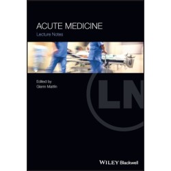 Acute Medicine: Lecture Notes