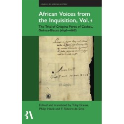 African Voices from the Inquisition: The Trial of Crispina Peres of Cacheu, Guinea-Bissau (1646-1668)