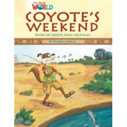 Our World Readers: Coyote's Weekend: American English