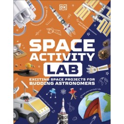 Space Activity Lab: Exciting Space Projects for Budding Astronomers
