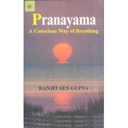 Pranayama: A Conscious Way of Breathing