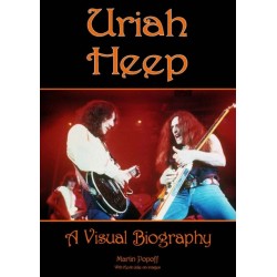 Uriah Heep: A Visual Biography