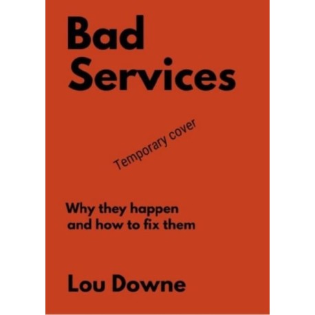 Bad Services: How to fix services that don't work