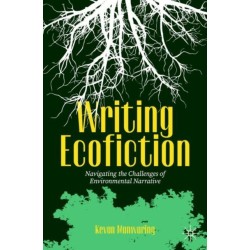 Writing Ecofiction: Navigating the Challenges of Environmental Narrative
