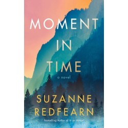 Moment in Time: A Novel