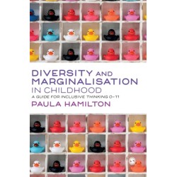 Diversity and Marginalisation in Childhood: A Guide for Inclusive Thinking 0-11