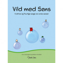 Vild med sans: 9 aktive og finurlige sange om vores sanser