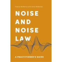 Noise and Noise Law: A Practitioner’s Guide
