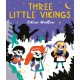 Three Little Vikings: A story about getting your voice heard
