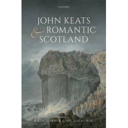 John Keats and Romantic Scotland