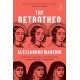 The Betrothed: A Novel
