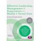 Effective Leadership, Management and Supervision in Health and Social Care