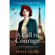 A Call to Courage: A powerfully captivating and romantic WW2 saga