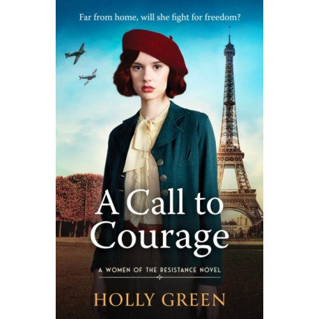 A Call to Courage: A powerfully captivating and romantic WW2 saga