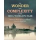 The Wonder and Complexity of the 1904 World's Fair