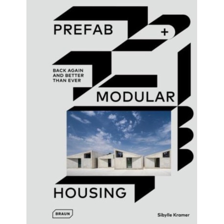 Prefab & Modular Housing: back again - and better than ever