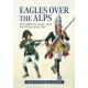 Eagles over the Alps: Suvorov in Italy and Switzerland, 1799