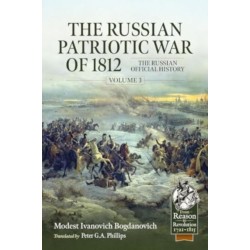 The The Russian Patriotic War of 1812 Volume 3: The Russian Official History