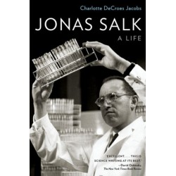Jonas Salk: A Life