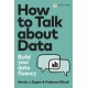How to Talk about Data: Build your data fluency