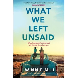 What We Left Unsaid: The new gripping and unputdownable must-read novel of 2025!