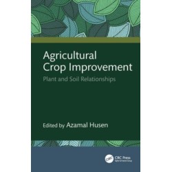 Agricultural Crop Improvement: Plant and Soil Relationships