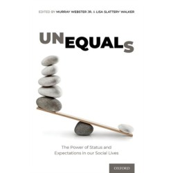 Unequals: The Power of Status and Expectations in our Social Lives