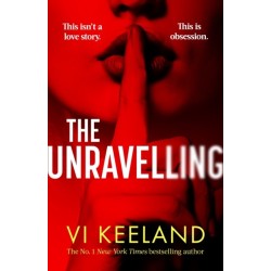 The Unravelling: An addictive, spicy and fast-paced thriller