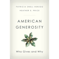 American Generosity: Who Gives and Why