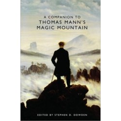 A Companion to Thomas Mann's Magic Mountain