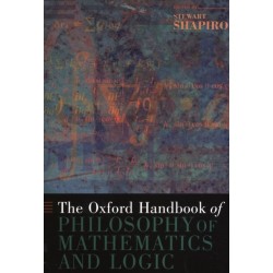 The Oxford Handbook of Philosophy of Mathematics and Logic
