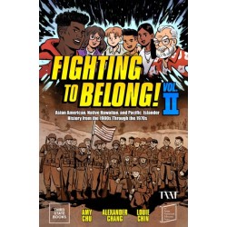 Fighting to Belong!: Asian Americans, Native Hawaiians, and Pacific Islanders, 19001970