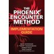 The Phoenix Encounter Method: Implementation Guide