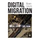 Digital Migration