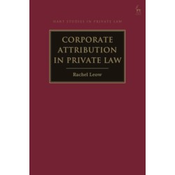 Corporate Attribution in Private Law