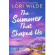 The Summer That Shaped Us: A Novel